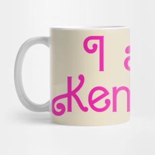 I am Kenough Mug